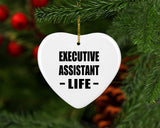 Executive Assistant Life - Heart Ornament