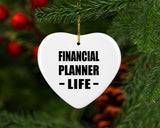 Financial Planner Life - Heart Ornament