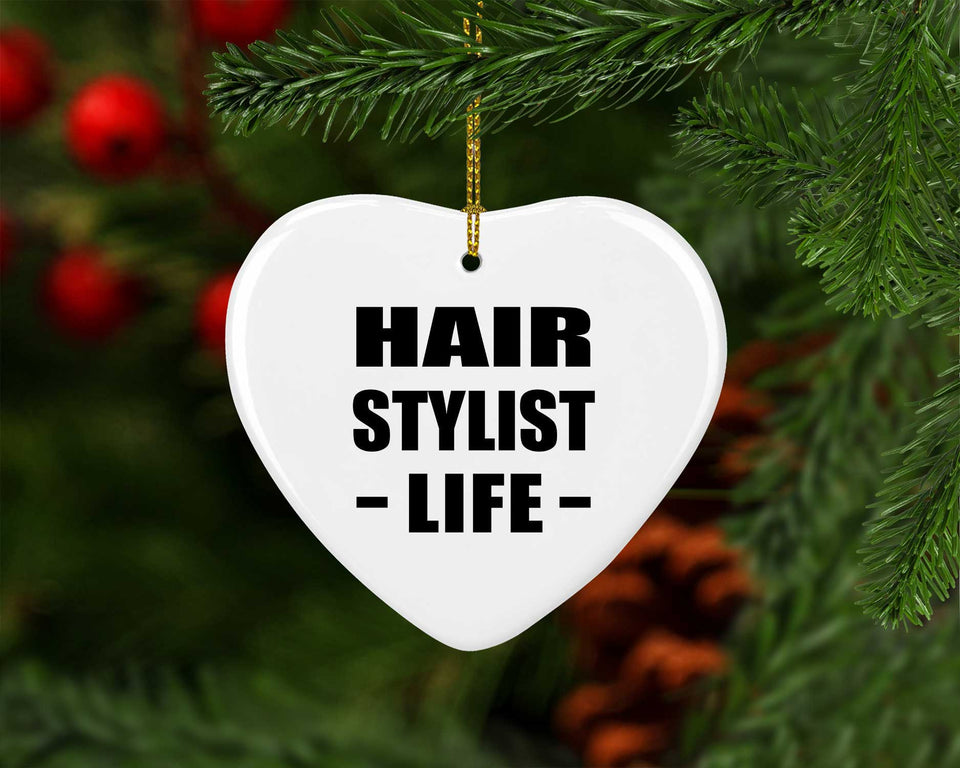 Hair Stylist Life - Heart Ornament