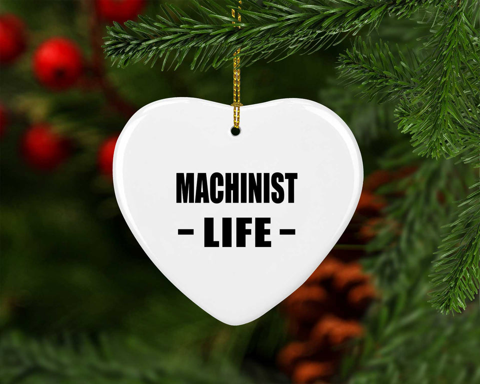 Machinist Life - Heart Ornament
