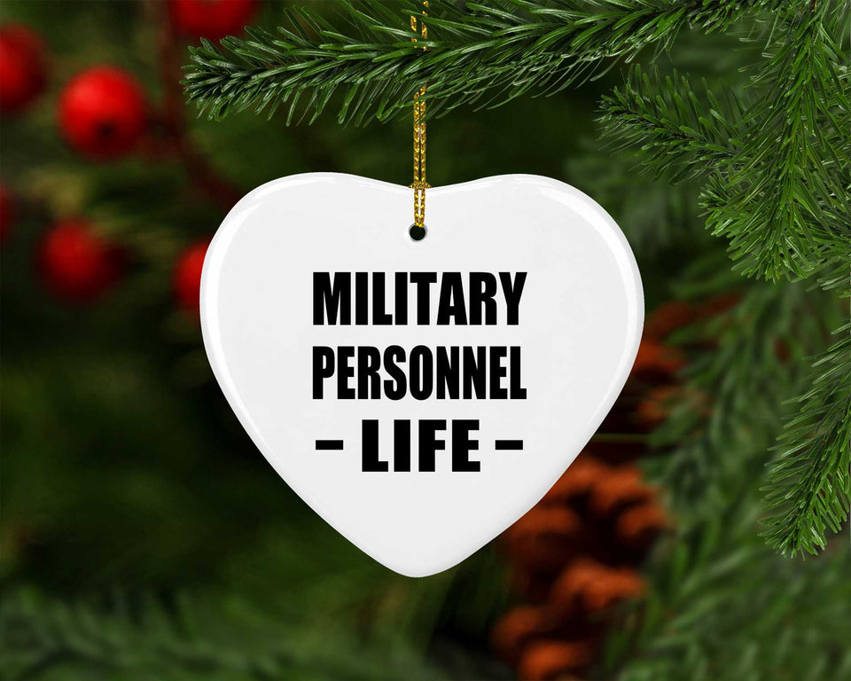 Military Personnel Life - Heart Ornament