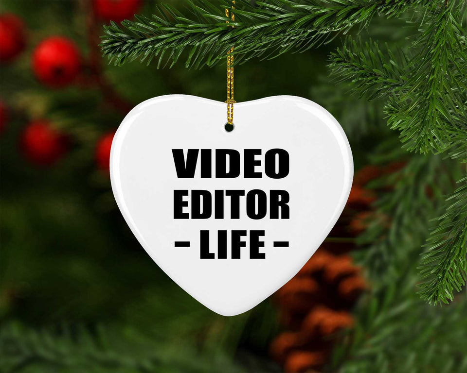 Video Editor Life - Heart Ornament