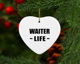 Waiter Life - Heart Ornament