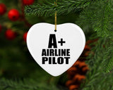 A+ Airline Pilot - Heart Ornament