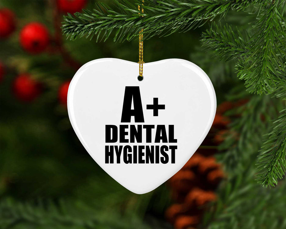 A+ Dental Hygienist - Heart Ornament