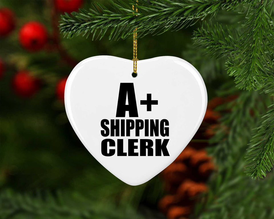 A+ Shipping Clerk - Heart Ornament