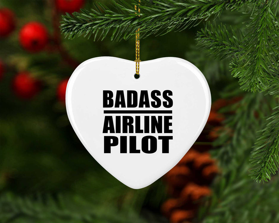 Badass Airline Pilot - Heart Ornament