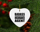 Badass Insurance Agent - Heart Ornament