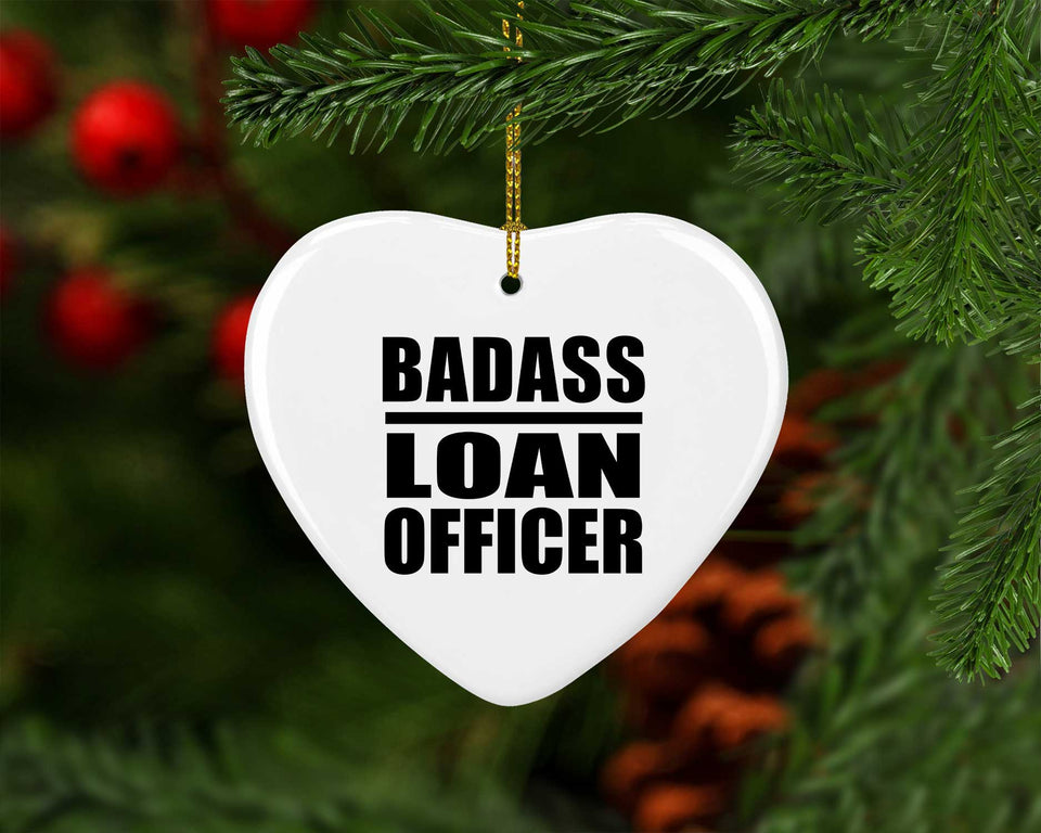 Badass Loan Officer - Heart Ornament