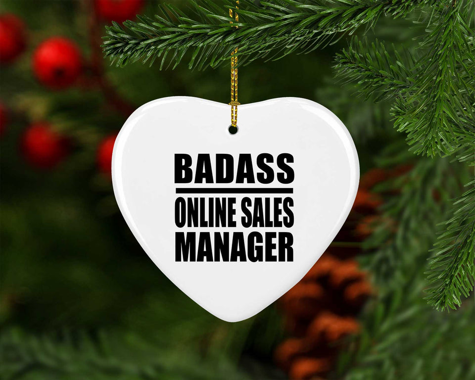 Badass Online Sales Manager - Heart Ornament