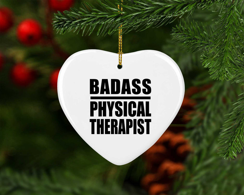Badass Physical Therapist - Heart Ornament