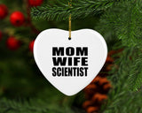 Mom Wife Scientist - Heart Ornament
