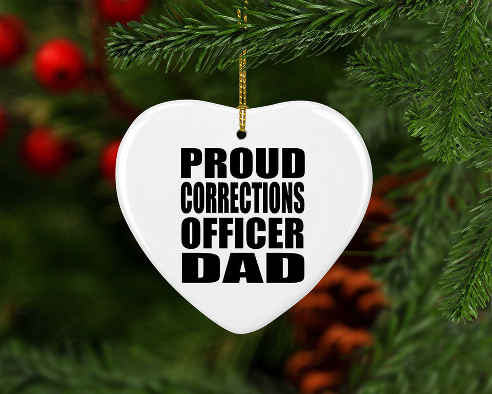 Proud Corrections Officer Dad - Heart Ornament