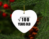 10th Birthday Square Root of 100 Years Old - Heart Ornament