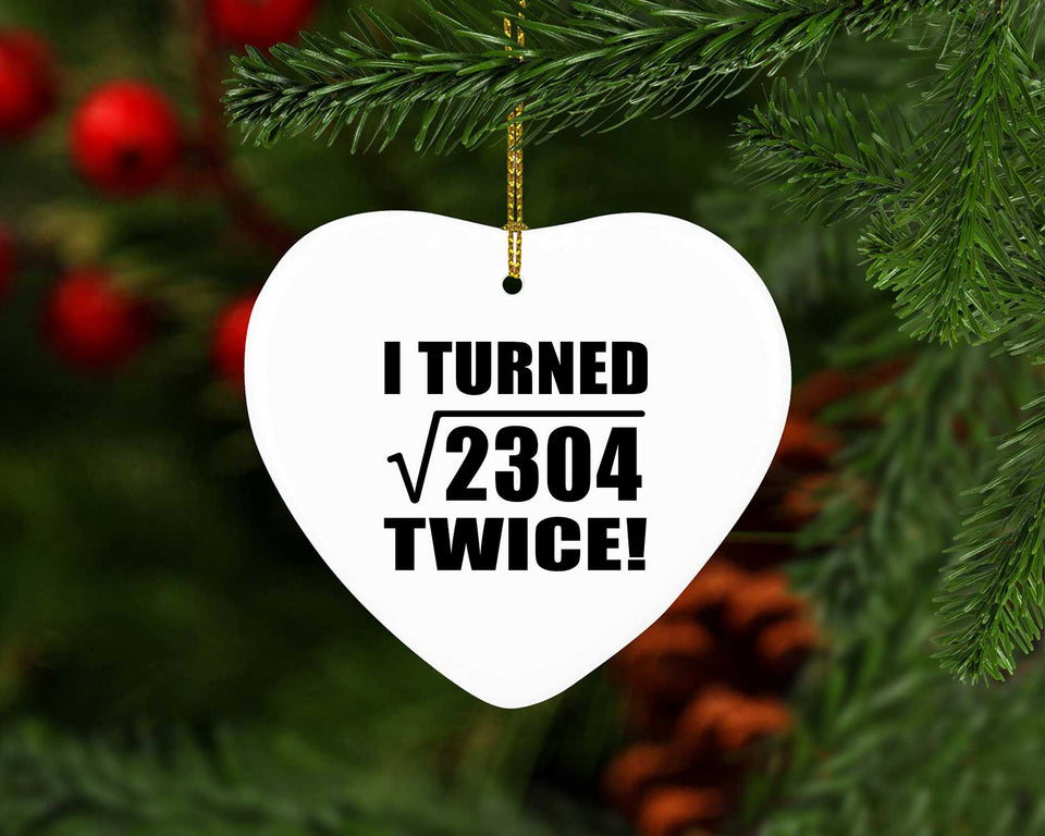 96th Birthday I Turned Square Root of 2304 Twice - Heart Ornament
