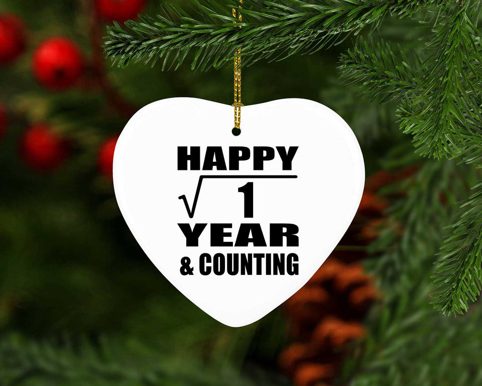Happy 1st Anniversary Square Root of 1 Year & Counting - Heart Ornament