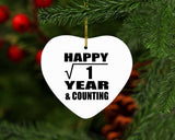 Happy 1st Anniversary Square Root of 1 Year & Counting - Heart Ornament
