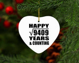 Happy 97th Anniversary Square Root of 9409 Years & Counting - Heart Ornament