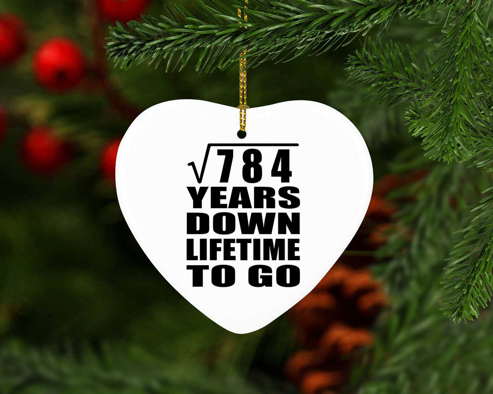 28th Anniversary Square Root of 784 Years Lifetime To Go - Heart Ornament