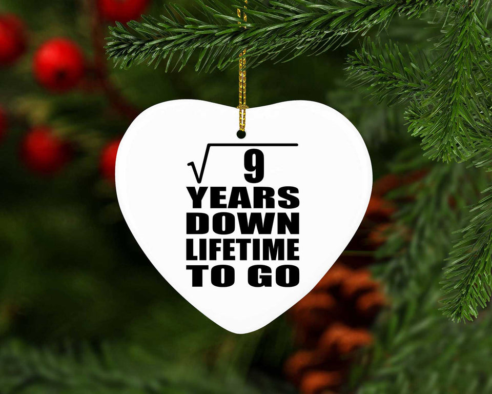 3rd Anniversary Square Root of 9 Years Lifetime To Go - Heart Ornament