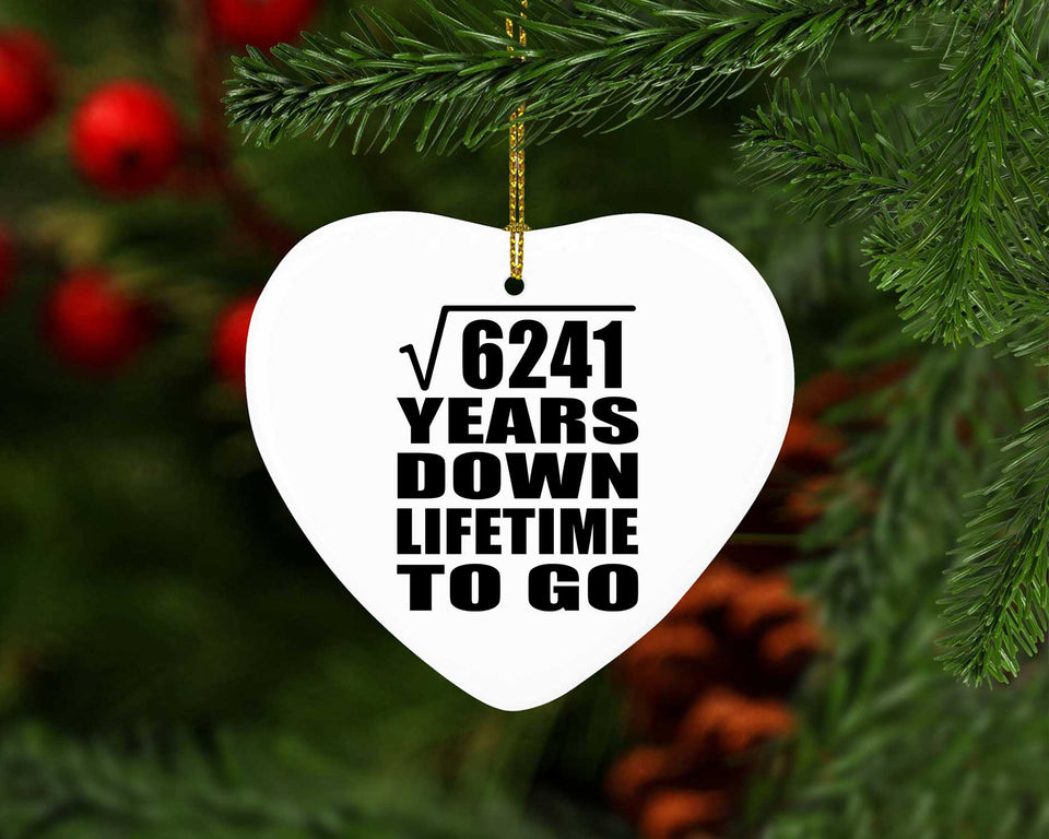 79th Anniversary Square Root of 6241 Years Lifetime To Go - Heart Ornament
