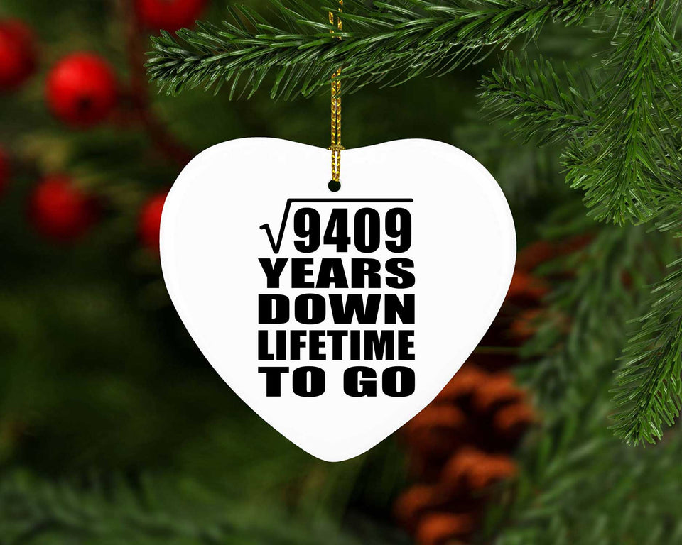 97th Anniversary Square Root of 9409 Years Lifetime To Go - Heart Ornament