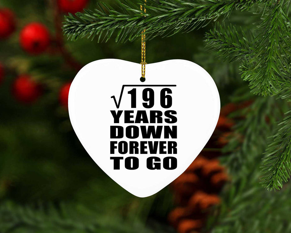 14th Anniversary Square Root of 196 Years Down Forever To Go - Heart Ornament