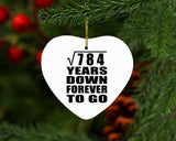 28th Anniversary Square Root of 784 Years Down Forever To Go - Heart Ornament