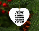 68th Anniversary Square Root of 4624 Years Down Forever To Go - Heart Ornament