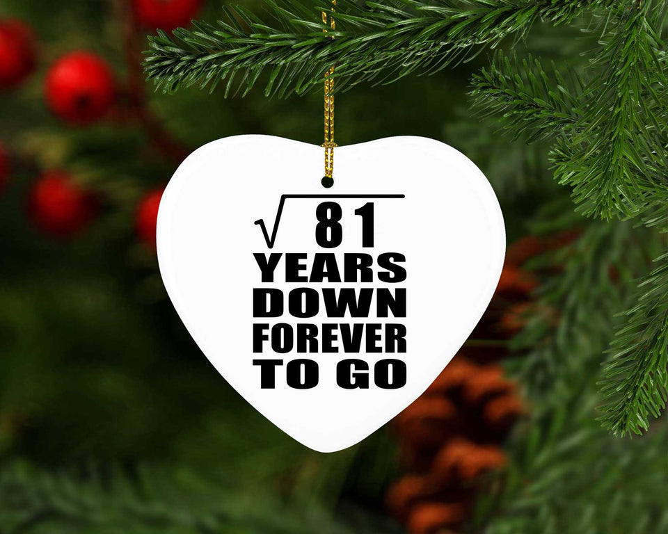 9th Anniversary Square Root of 81 Years Down Forever To Go - Heart Ornament