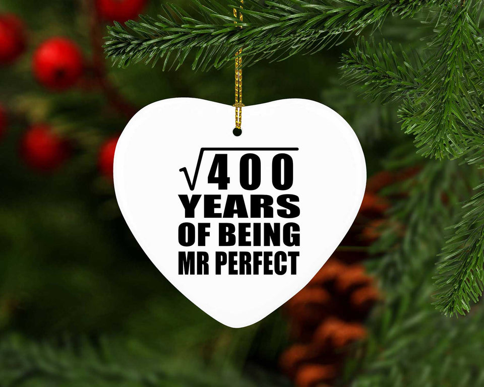 20th Anniversary Square Root of 400 Years of Mr Perfect - Heart Ornament