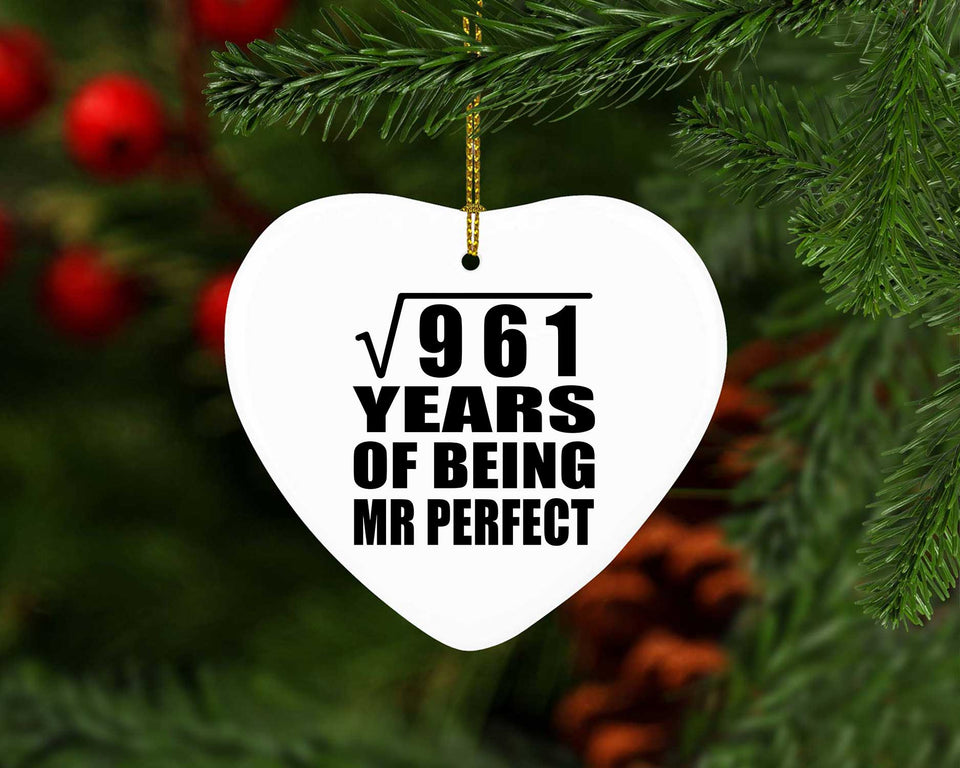 31st Anniversary Square Root of 961 Years of Mr Perfect - Heart Ornament