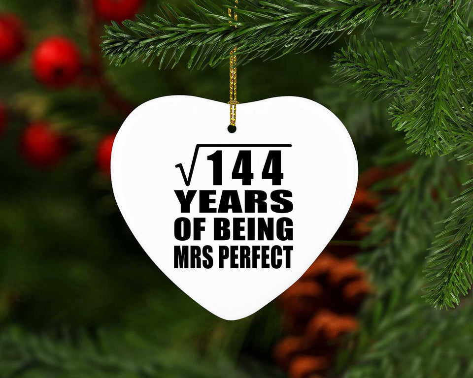 12th Anniversary Square Root of 144 Years of Mrs Perfect - Heart Ornament
