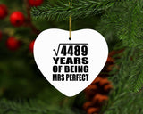 67th Anniversary Square Root of 4489 Years of Mrs Perfect - Heart Ornament
