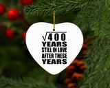 20th Anniversary Square Root of 400 Years Still In Love - Heart Ornament