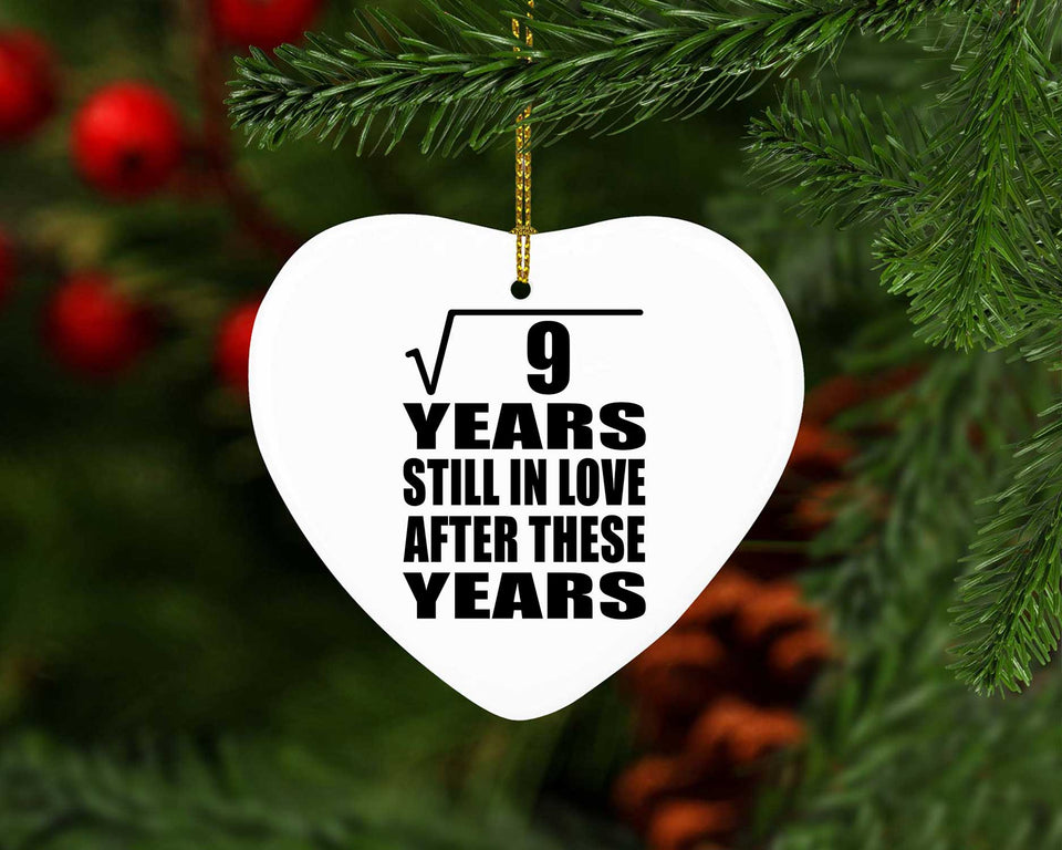 3rd Anniversary Square Root of 9 Years Still In Love - Heart Ornament
