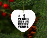 3rd Anniversary Square Root of 9 Years Still In Love - Heart Ornament