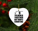 3rd Anniversary Square Root of 9 Years Who's Counting - Heart Ornament