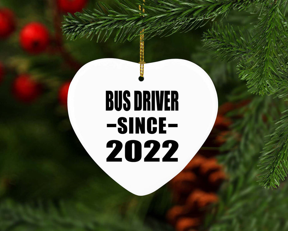 Bus Driver Since 2022 - Heart Ornament