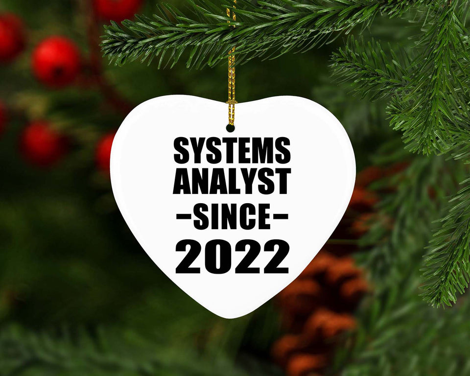 Systems Analyst Since 2022 - Heart Ornament