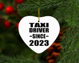 Taxi Driver Since 2023 - Heart Ornament