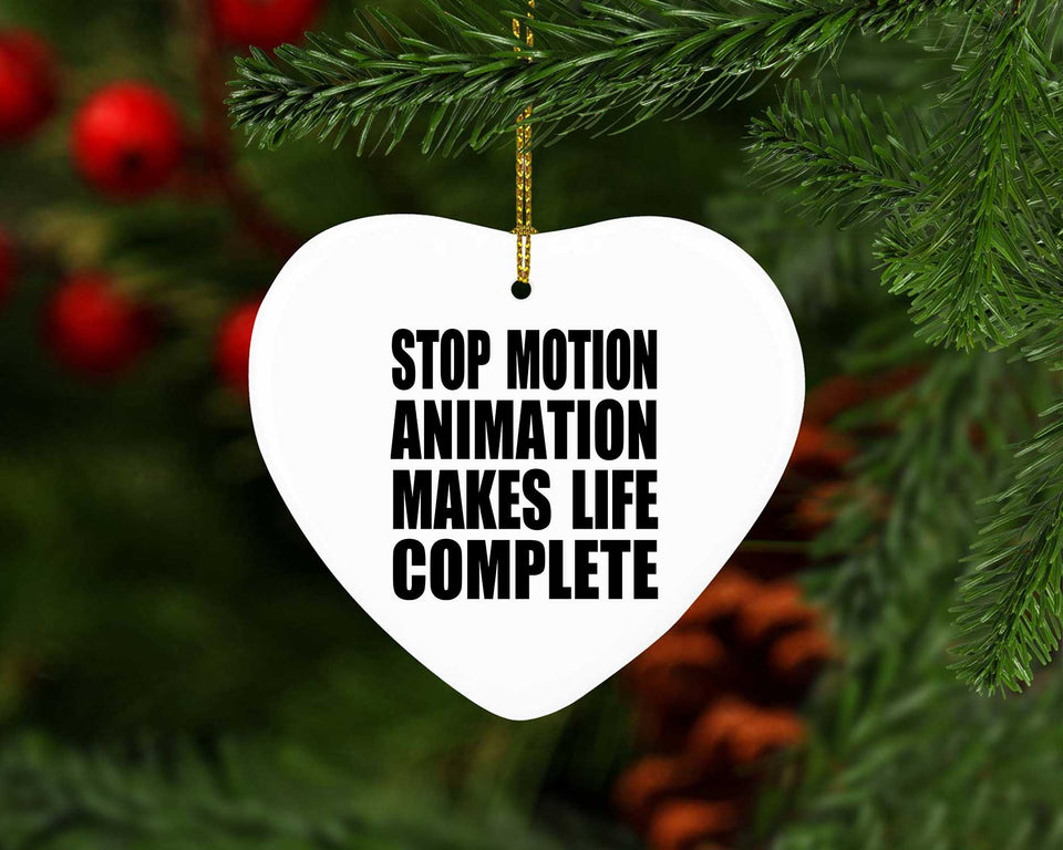 Stop Motion Animation Makes Life Complete - Heart Ornament