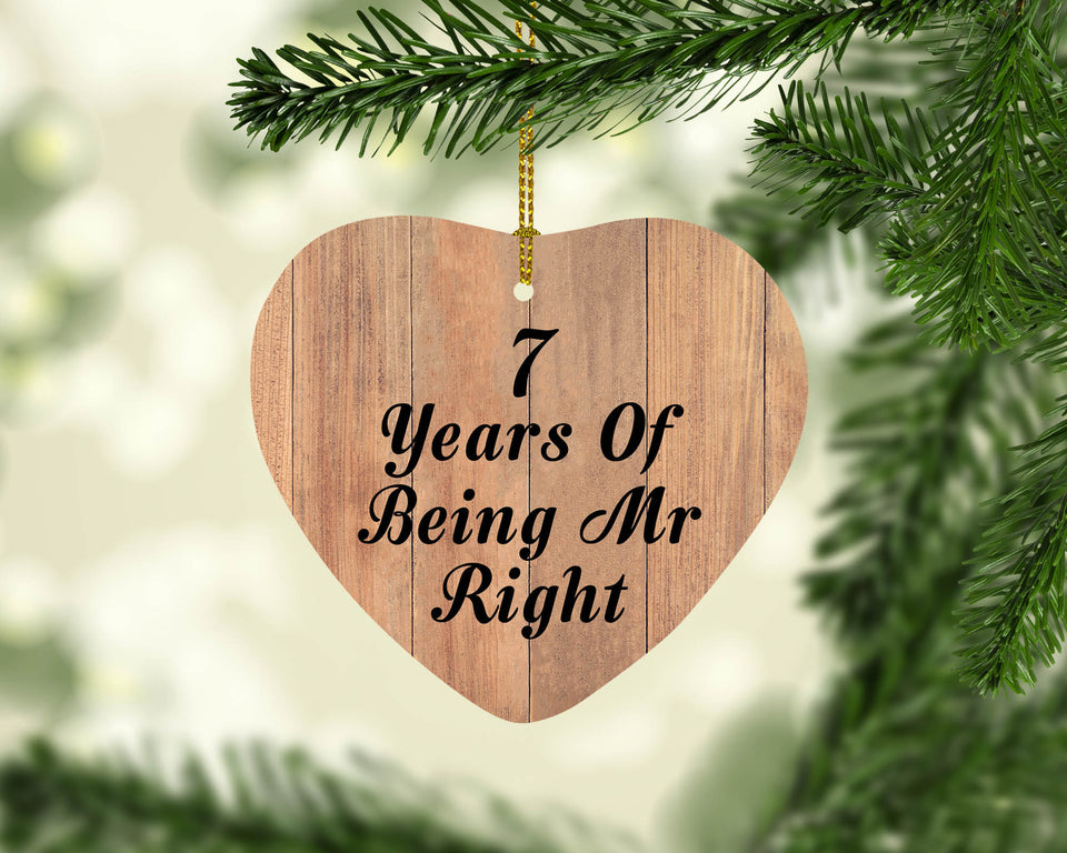 7th Anniversary 7 Years Of Being Mr Right - Heart Ornament C