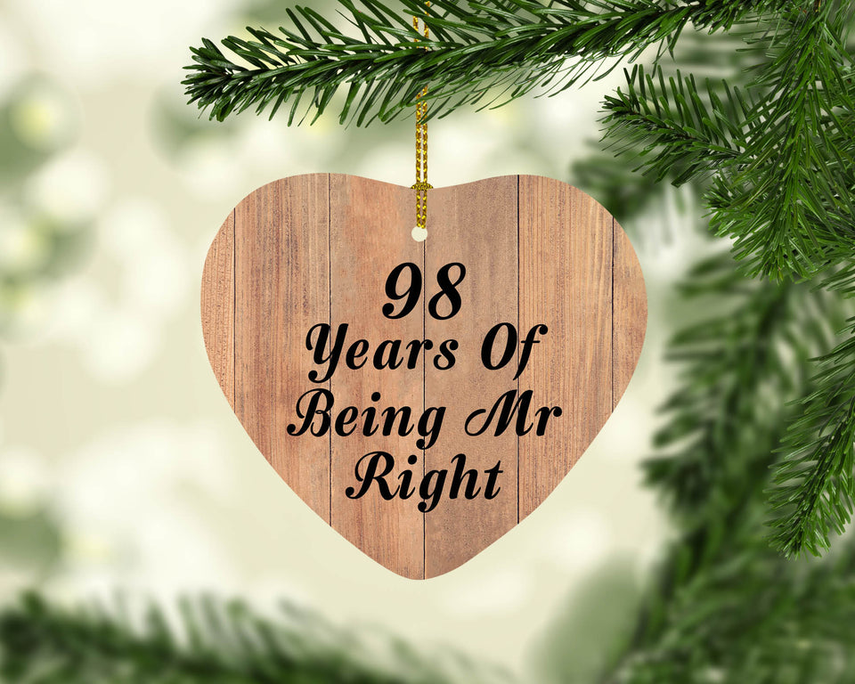 98th Anniversary 98 Years Of Being Mr Right - Heart Ornament C
