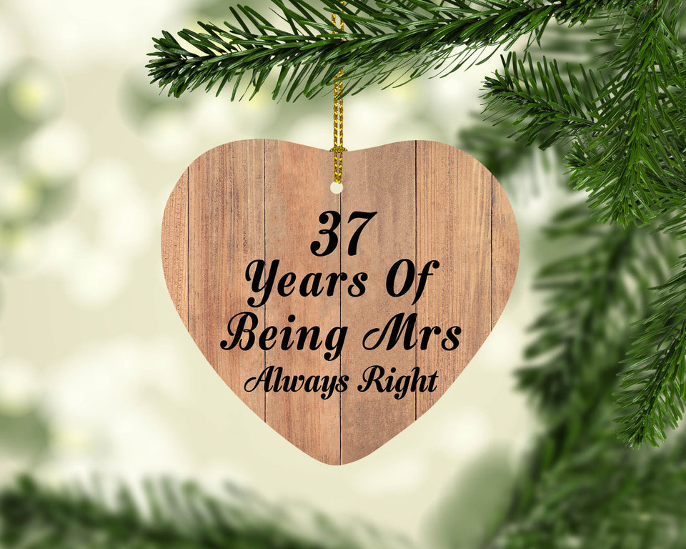 37th Anniversary 37 Years Of Being Mrs Always Right - Heart Ornament C