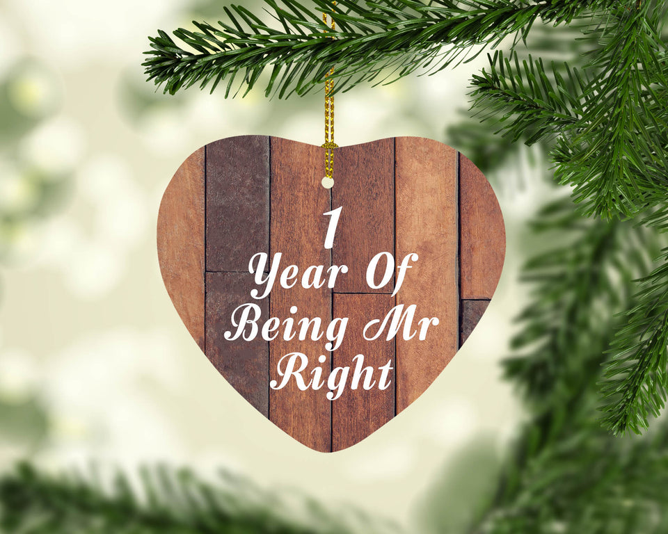 1st Anniversary 1 Year Of Being Mr Right - Heart Ornament E