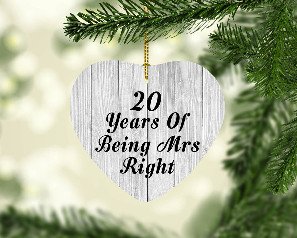 20th Anniversary 20 Years Of Being Mrs Right - Heart Ornament F