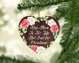 Step Mom Is For Life, Not Just For Christmas - Heart Ornament A