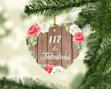 117th Birthday 117 & Fabulous - Heart Ornament B