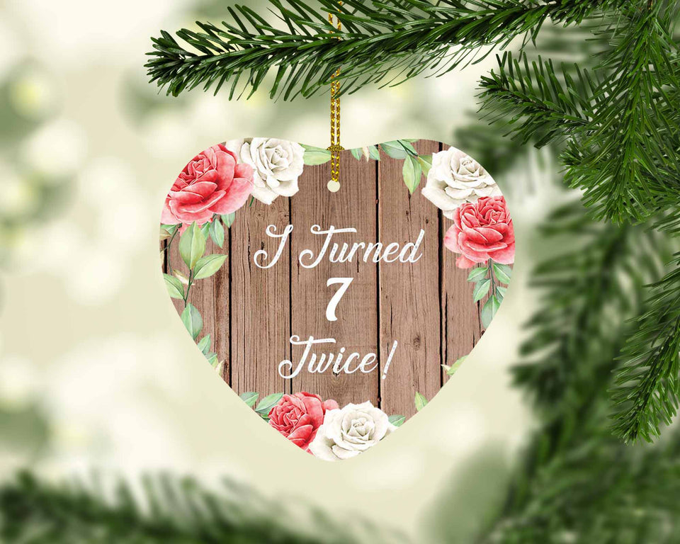 14th Birthday I Turned 7 Twice - Heart Ornament B